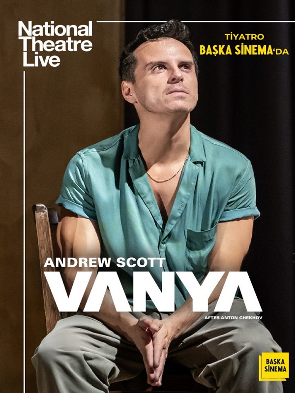 Vanya, National Theatre Live - Habercode Haber Yazılımı